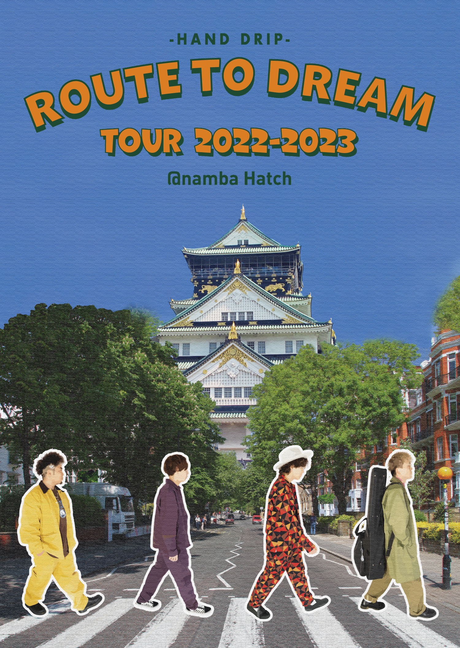 「HAND DRIP ROUTE TO DREAM TOUR 2022-2023 @namba Hatch」LIVE DVD